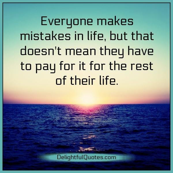 We all commit mistakes in life